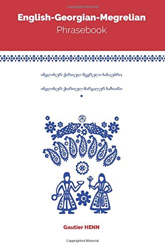 English-Georgian-Megrelian Phrasebook (Paperback)