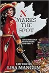 X Marks the Spot by Lisa Mangum