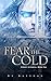 Fear the Cold: Harsh Fantas...