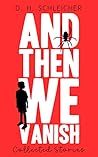 And Then We Vanish: Collected Stories