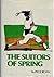 The Suitors Of Spring