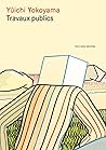 Travaux publics - Ancienne Edition by Yuichi Yokoyama