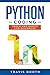 Python Coding: Tools and Basics for Beginners