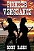 Pioneer Vengeance by Becky Harris