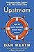 Upstream: How to solve problems before they happen