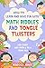 How to Learn and Have Fun With Math Riddles and Tongue Twisters by Rebecca Jones