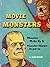 Movie Monsters: Monster Mak...