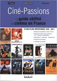 Ciné-Passions Guide chiffré du cinéma en France (Paperback)