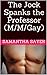 The Jock Spanks the Professor (M/M/Gay)