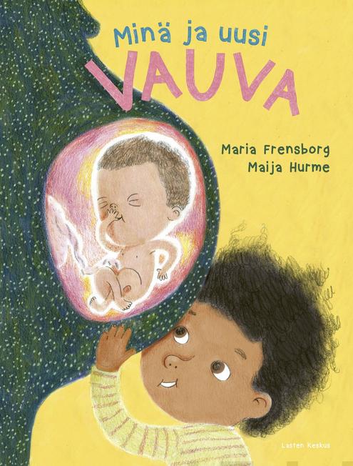 Minä ja uusi vauva (Hardcover)