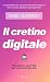 Il cretino digitale