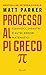 Processo al Pi greco: Equivoci, disastri e altri errori matematici