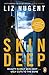 Skin Deep by Liz Nugent