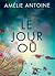 Le jour où