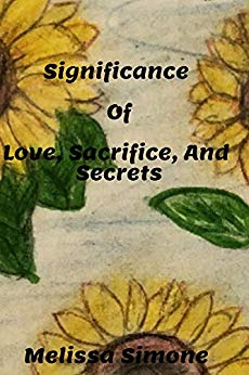 Significance of Love, Sacrifice, and Secrets