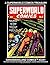 A Superworld Comics Treasury Gwandanaland Comics #2261 --- Hugo Gernsback, The Father of Modern Science Fiction And His Lone Golden Age Comic Series! by Komos Publications