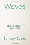 Waves: Thoughts Brought By The Tide