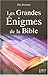 Grandes Enigmes de la Bible