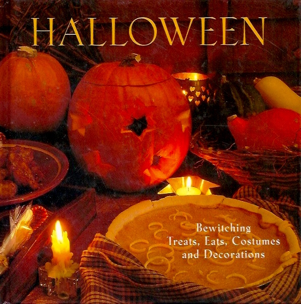 Halloween: Bewitching Treats, Eats, Costumes and Decorations (Hardcover)