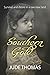 Southern Gold: Survival and...