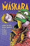 O Máskara, Volume 1