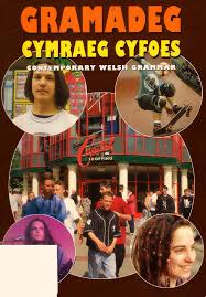 Gramadeg Cymraeg Cyfoes/Contemporary Welsh Grammar