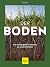 Der Boden - das verborgene Universum zu unseren Füßen (GU Natur) (German Edition)