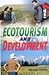 Eco Tourism and Development by Ramesh Chawla