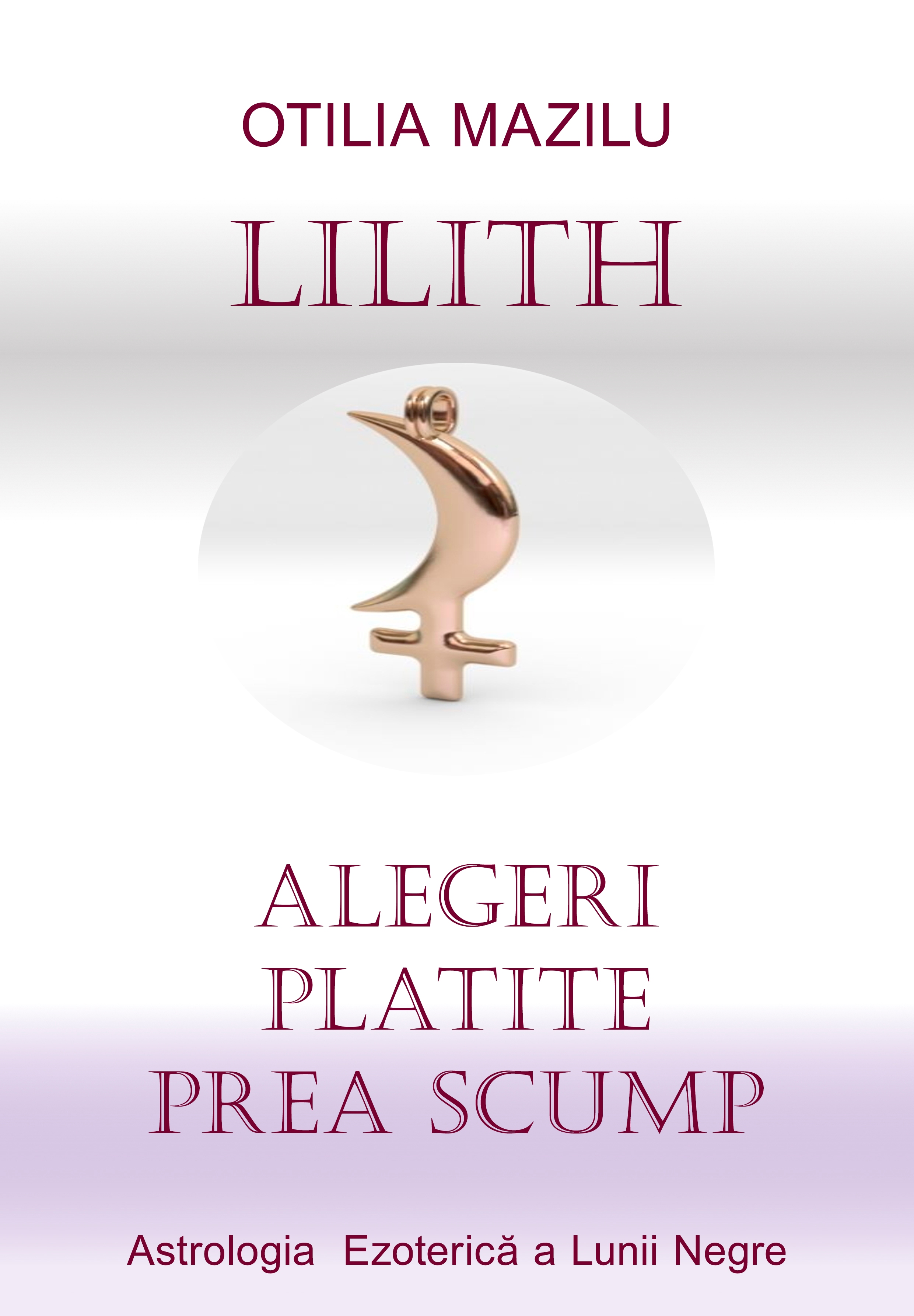 Lilith, alegeri plătite prea scump
