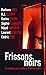 Frissons Noirs