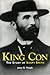 King Con: The Story of Soapy Smith