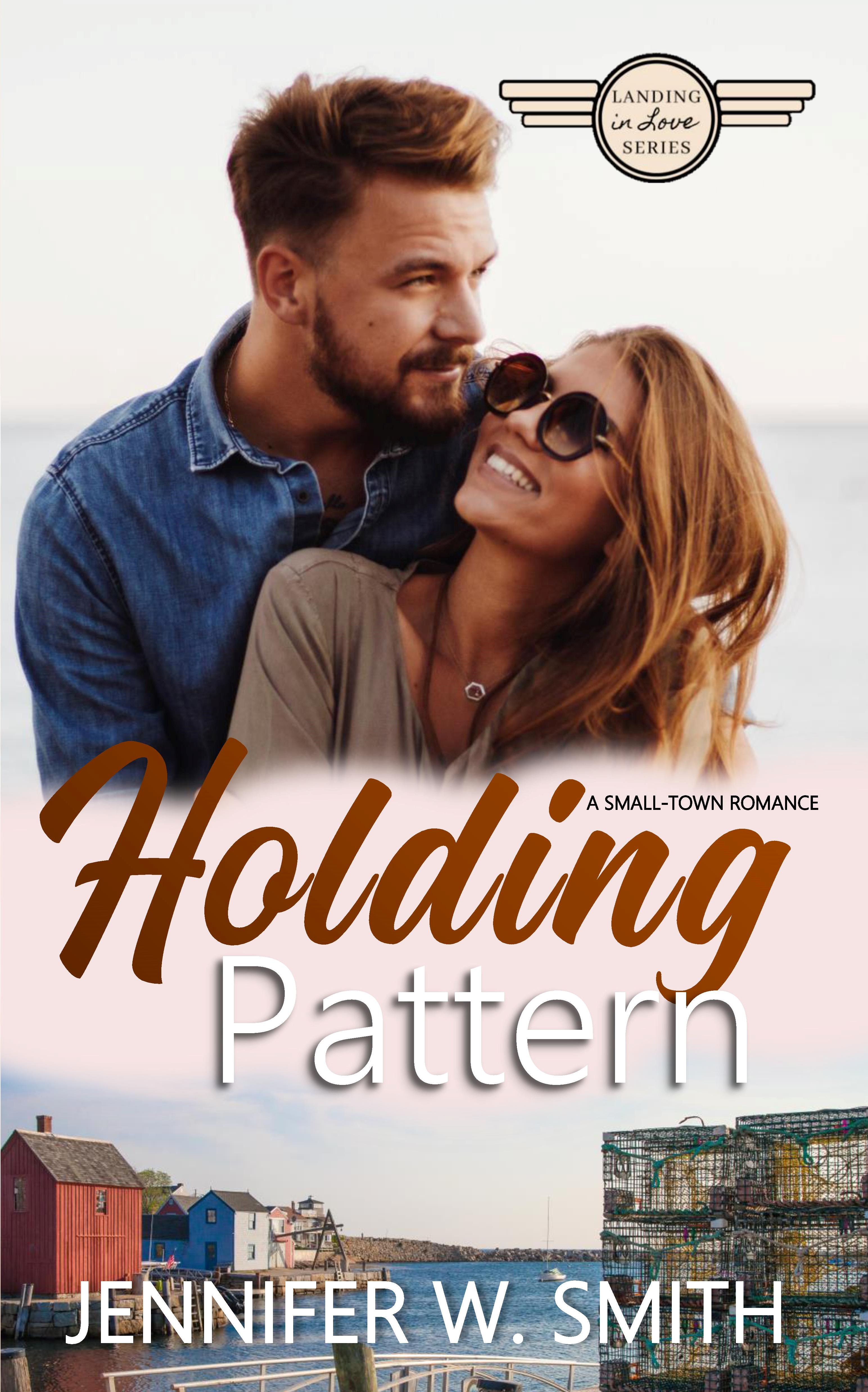 Holding Pattern (Small-Town Romance) (Landing in Love: Book 2)
