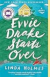 Evvie Drake Starts Over by Linda  Holmes