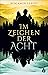Im Zeichen der Acht by Benjamin Lebert