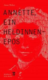 Annette, ein Heldinnenepos (Hardcover)