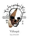 Völuspá: lays of dead idols