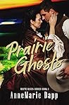 Prairie Ghosts