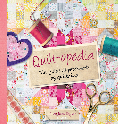 Quilt-opedia: Din guide til patchwork og quiltning