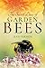 The Secret Lives of Garden Bees by Jean Vernon