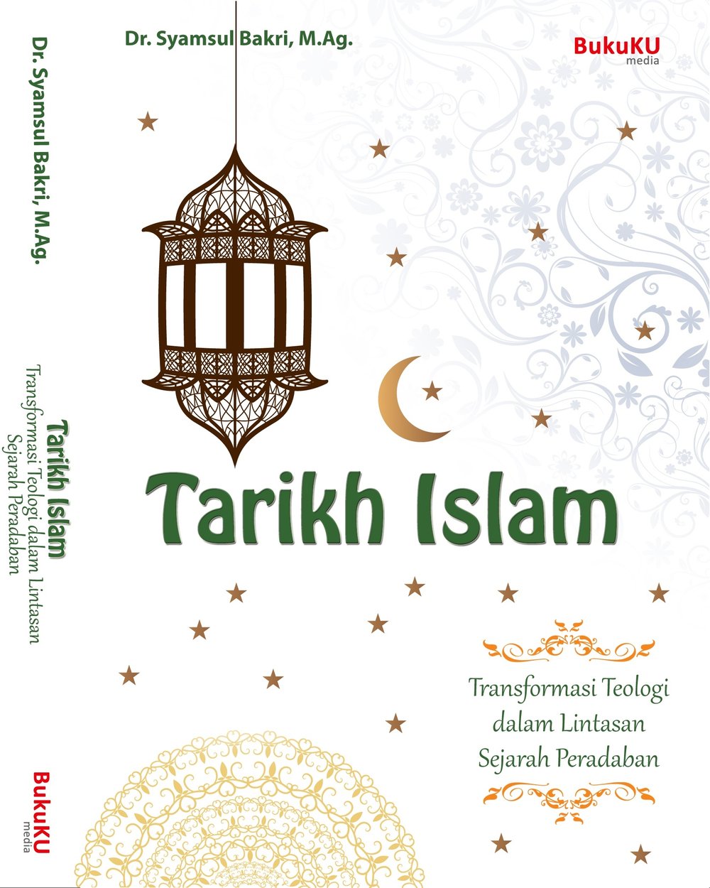 Tarikh Islam: Transformasi Teologi dalam Lintasan Sejarah Peradaban