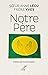 Notre Père by Anne Lecu