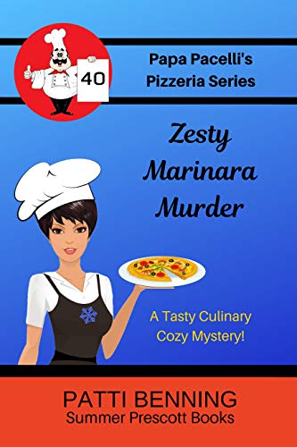 Zesty Marinara Murder (Papa Pacelli's Pizzeria #40)