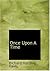 Once Upon A Time