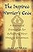 The Inspired Warrior's Code by Mac Attram