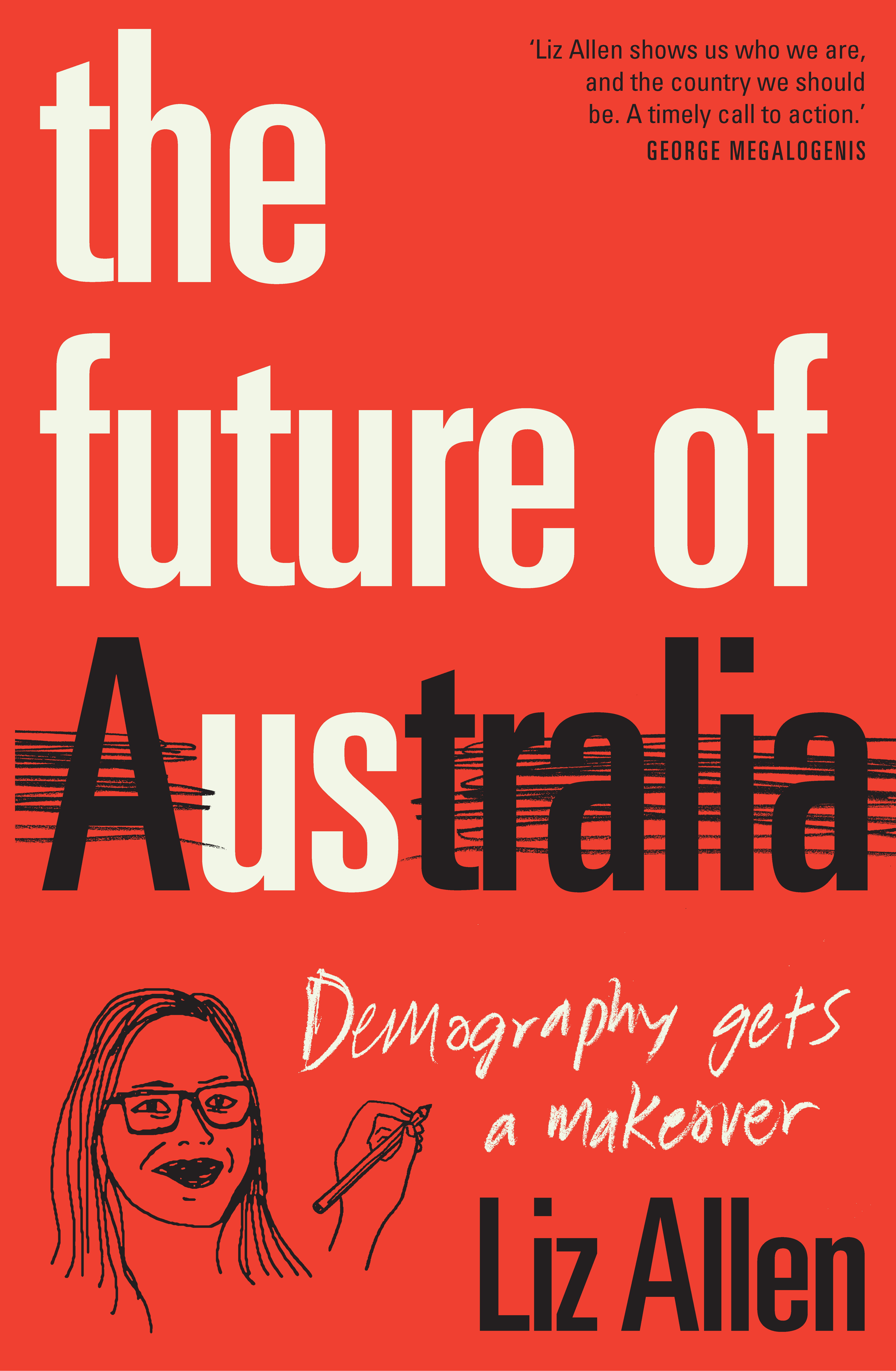The Future of Us: Demography Gets a Makeover (Paperback)