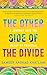 The Other Side of the Divide: A Journey into the Heart of Pakistan