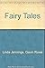 Fairy Tales by Gavin Rowe Linda Jennings