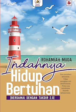 Indahnya Hidup Bertuhan By Rohamiah Muda