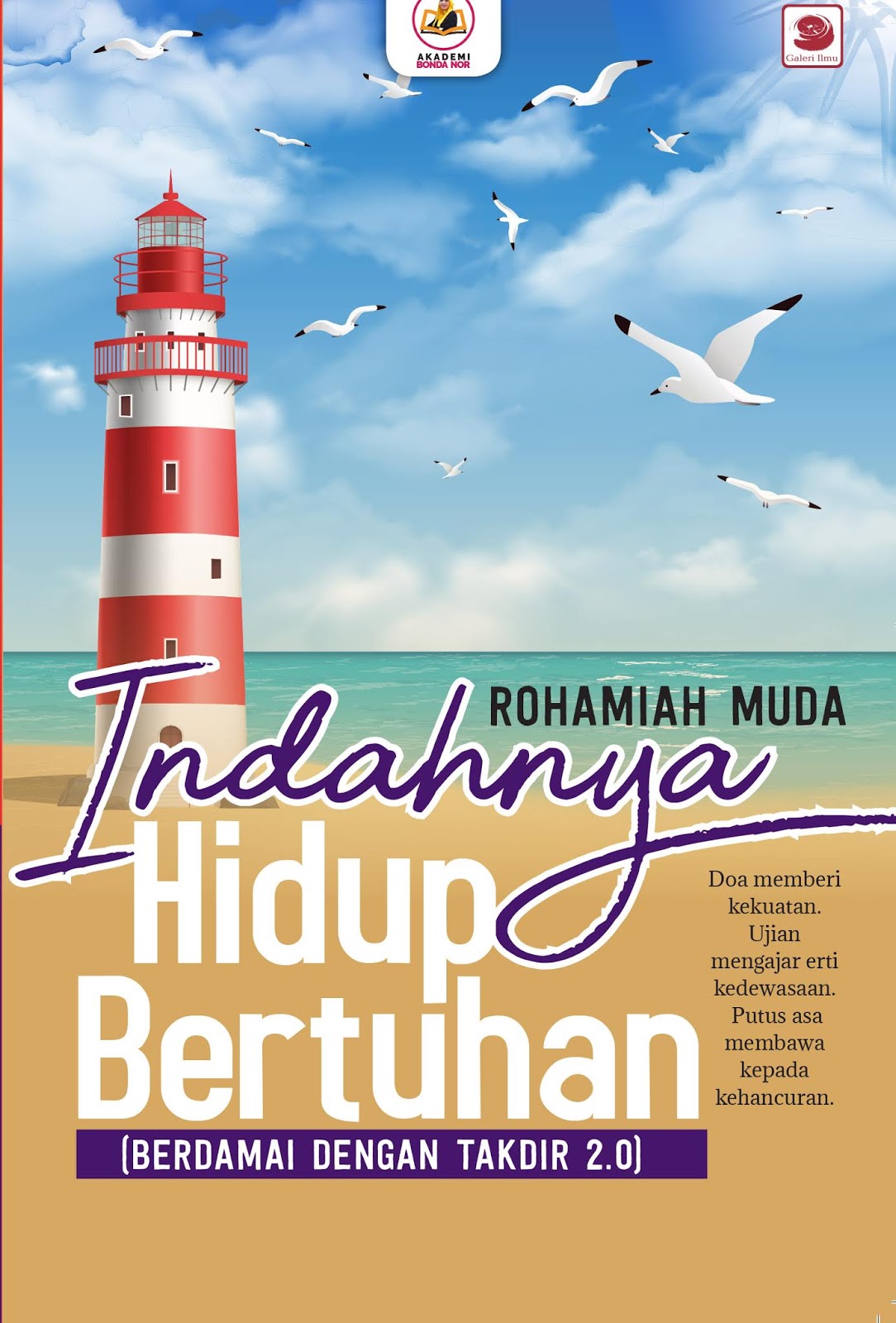 Indahnya Hidup Bertuhan (Berdamai Dengan Takdir 2.0)