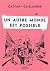 Un autre monde est possible